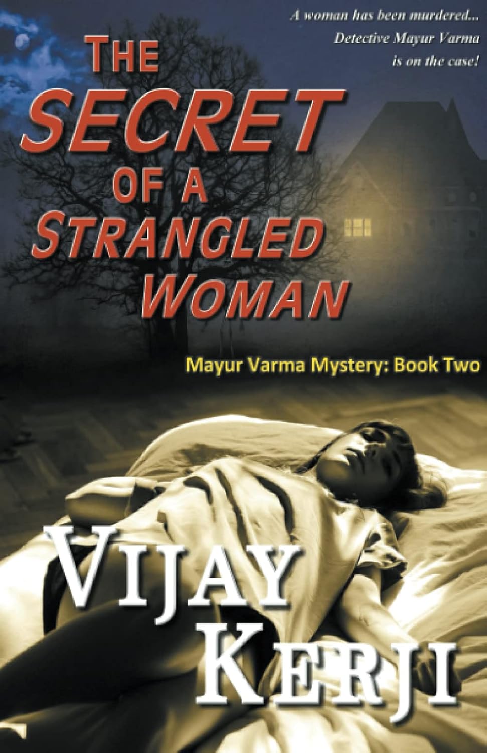 The Secret of a Strangled Woman (Mayur Varma Mystery Book 2) By Author ...